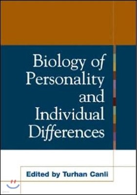 The Biology of Personality and Individual Differences