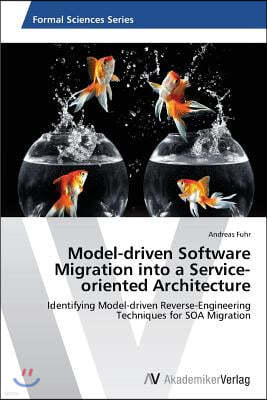 Model-driven Software Migration into a Service-oriented Architecture