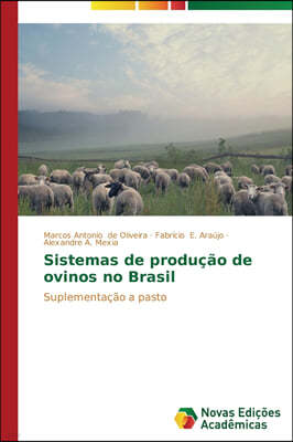 Sistemas de producao de ovinos no Brasil