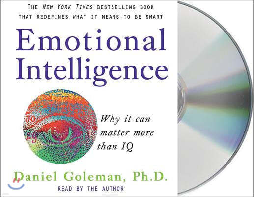 Emotional Intelligence: Why It Can Matter More Than IQ