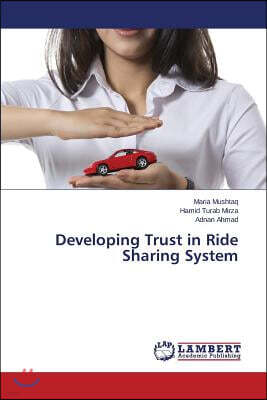 LAP Lambert Academic Publishing Developing Trust in Ride Sharing System