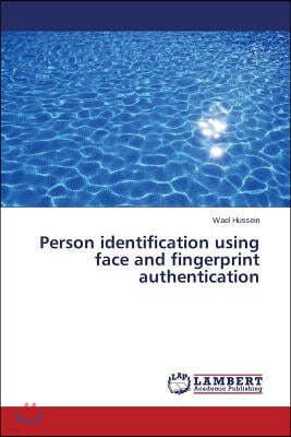 Person identification using face and fingerprint authentication