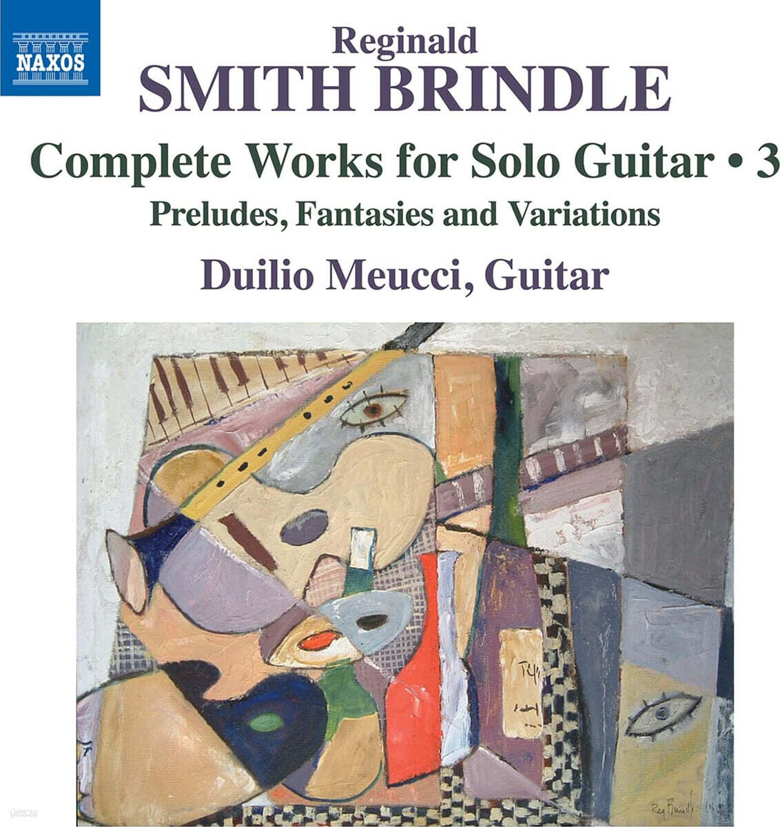 Duilio Meucci 독주 기타를 위한 작품 전곡집 3 (Smith Brindle: Complete Works for Solo Guitar, Vol.3)