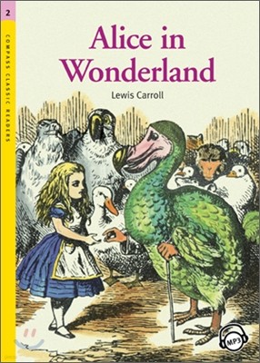 Compass Classic Readers Level 2 : Alice in Wonderland (Book+CD)