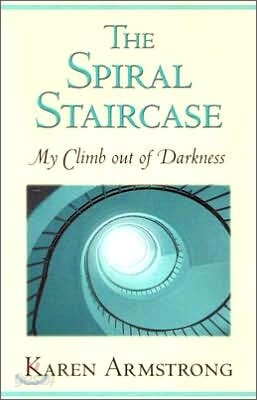 The Spiral Staircase : My Climb Out Of Darkness