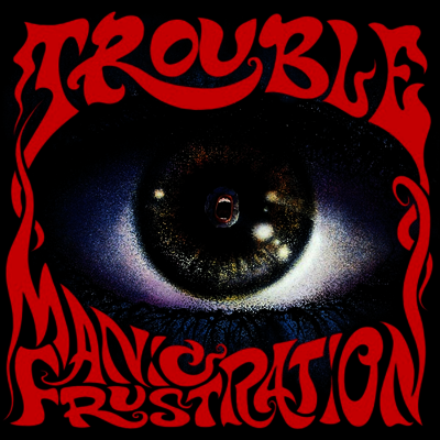 Trouble — Manic Frustration (Remastered) 앨범 커버