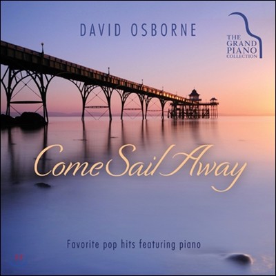 David Osborne - Come Sail Away : Favorite Pop Hits Featuring Piano