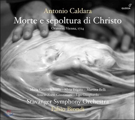 Fabio Biondi 칼다라: 그리스도의 죽음과 매장 (Caldara: Morte e Sepoltura di Christo)