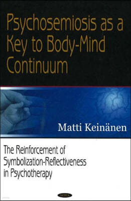 Psychosemiosis as a Key to Body-Mind Continuum