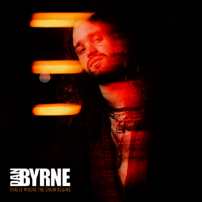 Dan Byrne — This Is Where The Show Begins 앨범 커버