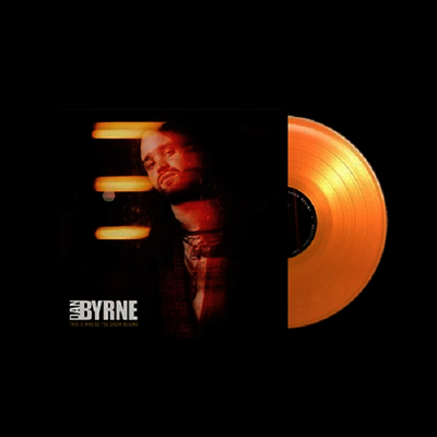 Dan Byrne — This Is Where The Show Begins (Indie Exclusive) 앨범 커버