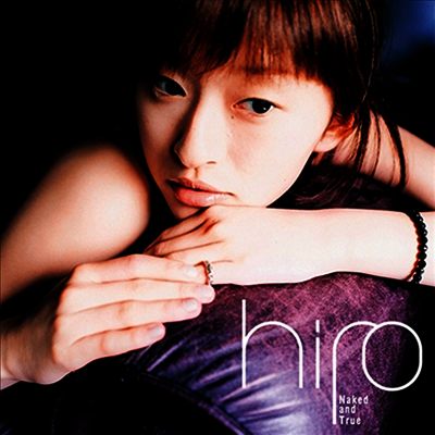 Hiro,히로 — Naked And True 앨범 커버