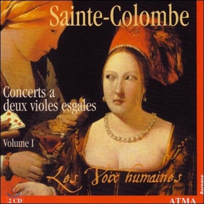 Les Voix Humaines 생뜨-꼴롱브: 두 대의 비올을 위한 협주곡 전집 1 (Sainte-Colombe: Concerto for Two Viols Vol.1)