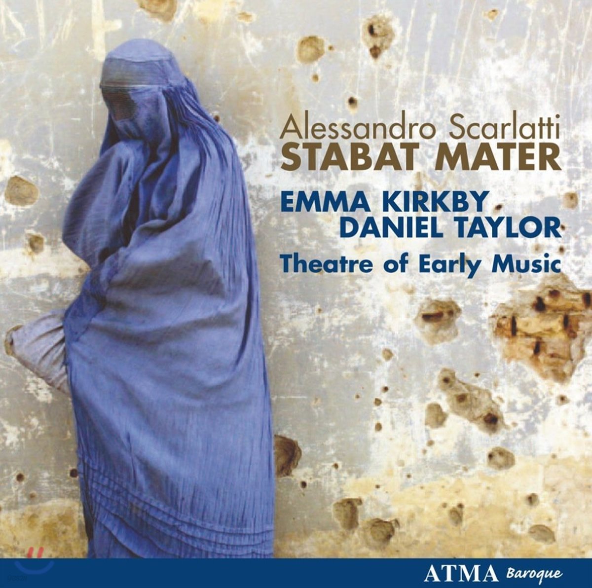 Emma Kirkby / Daniel Taylor 스카를라티: 스타바트 마테르 (A. Scarlatti: Stabat Mater, 7 Sonatas for Flute and Strings)