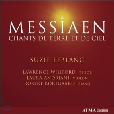 Suzie Leblanc 메시앙: 땅과 하늘의 노래 (Messiaen: Chants de Terre et de Ciel)