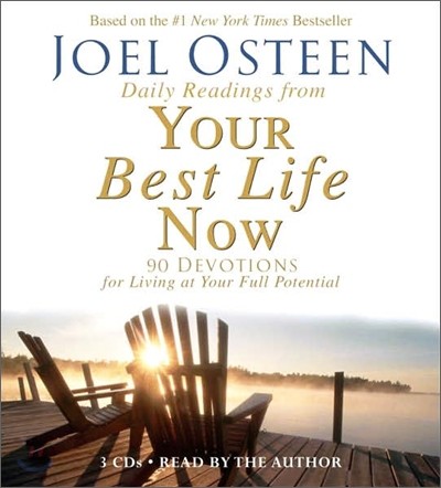 Daily Readings From Your Best Life Now : 90 Devotions for Living at Your Full Potential : Audio CD