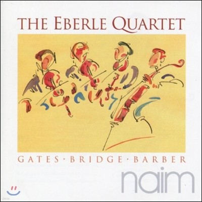 Eberle Quartet  / ٹ / 긮:   (Gates / Bridge / Barber: String Quartets)