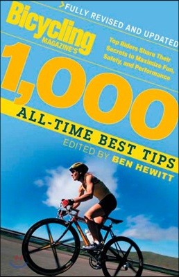 Bicycling Magazine's 1,000 All-time Best Tips