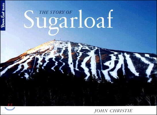 The Story of Sugarloaf