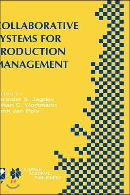 Collaborative Systems for Production Management: Ifip Tc5 / Wg5.7 Eighth International Conference on Advances in Production Management Systems Septemb