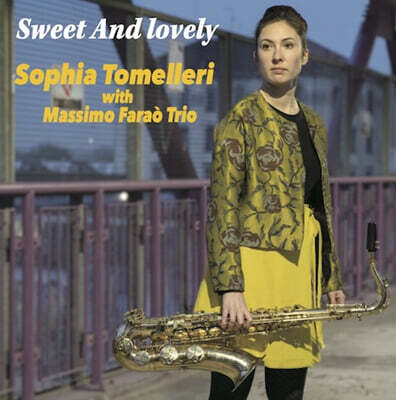 Sophia Tomelleri — Sweet And Lovely 앨범 커버