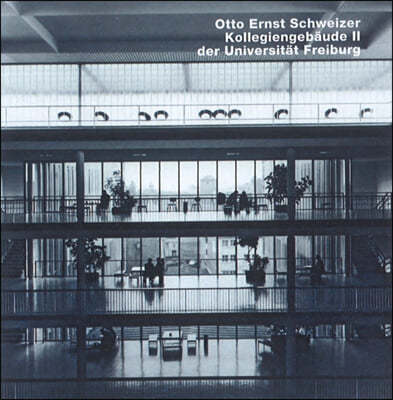 Otto Ernst Schweizer, Kollegiengebäude II, Universität Freiburg: Opus 73