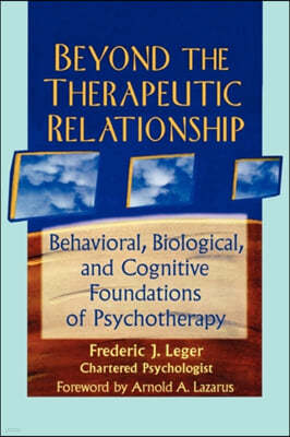 Beyond the Therapeutic Relationship