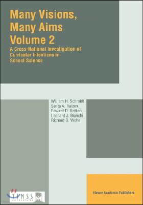 Many Visions, Many Aims: Volume 2: A Cross-National Investigation of Curricular Intensions in School Science