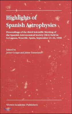 Highlights of Spanish Astrophysics I