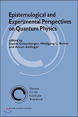 Epistemological and Experimental Perspectives on Quantum Physics