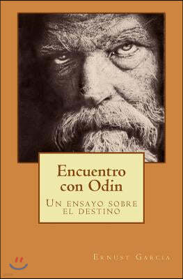 Encuentro con Odin: Un ensayo sobre el destino