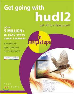Get Going with hudl2 in Easy Steps