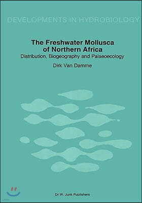 The Freshwater Molluscs of Northern Africa: Distribution, Biogeography and Palaeoecology