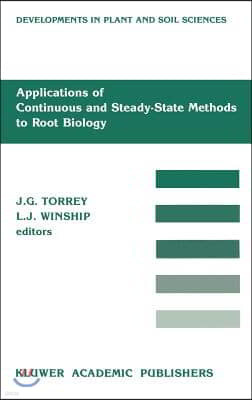 Applications of Continuous and Steady-State Methods to Root Biology