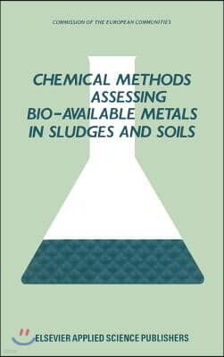 Chemical Methods for Assessing Bio-Available Metals in Sludges and Soils