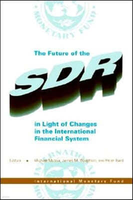 The Future of the SDR in Light of Changes in the International Financial System