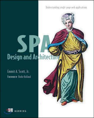 Spa Design and Architecture: Understanding Single Page Web Applications