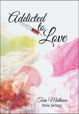 Addicted to Love