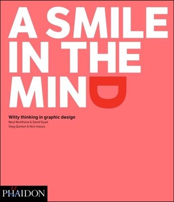 A Smile in the Mind - Revised and Expanded Edition: Witty Thinking in Graphic Design