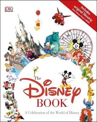 The Disney Book: A Celebration of the World of Disney