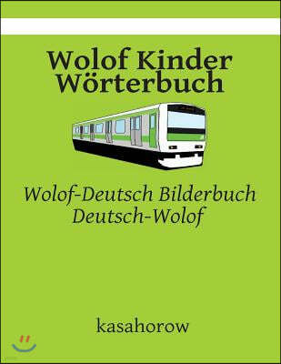 Wolof Kinder Wörterbuch: Wolof-Deutsch Bilderbuch, Deutsch-Wolof