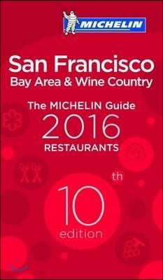 The Michelin Guide San Francisco Bay Area & Wine Country Resturants 2016