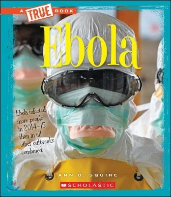 Ebola (a True Book: Health)