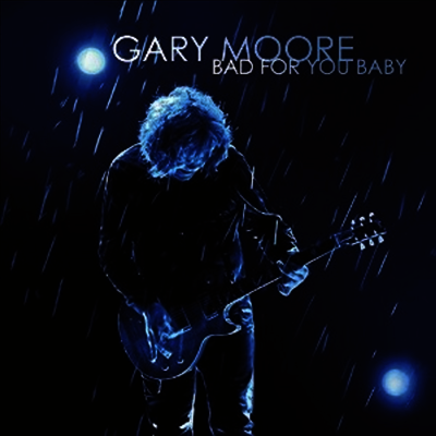 Gary Moore — Bad For You Baby 앨범 커버