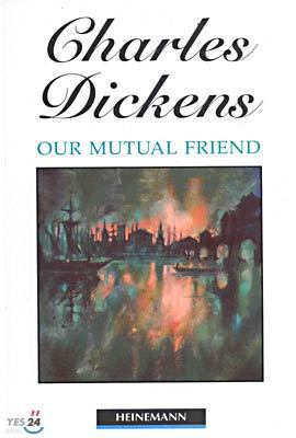 (HEINEMANN GUIDED READERS) Our Mutual Friend : Upper