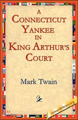 A Connecticut Yankee In King Arthur's Court