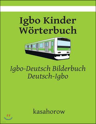 Igbo Kinder Wörterbuch: Igbo-Deutsch Bilderbuch, Deutsch-Igbo