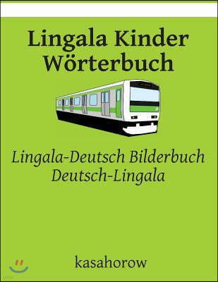 Lingala Kinder Wörterbuch: Lingala-Deutsch Bilderbuch, Deutsch-Lingala