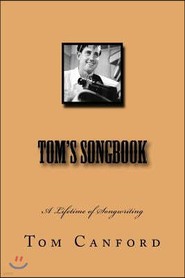 Tom's Songbook: A Lifetime of Songwriting