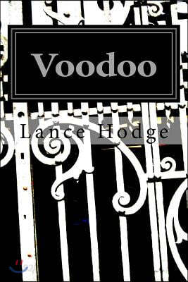 Voodoo: The Power of Intention